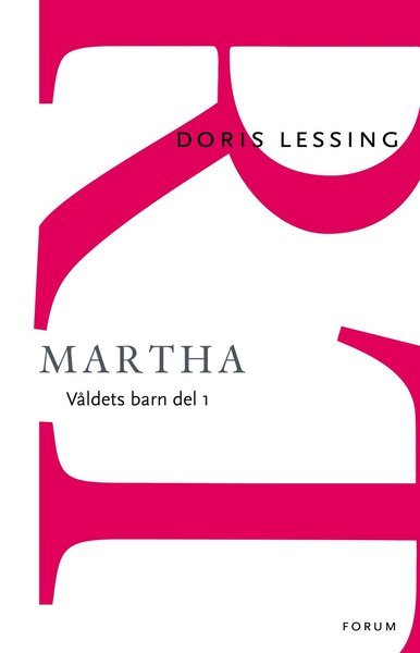 Cover for Doris Lessing · Våldets barn: Martha (Bok) (2015)