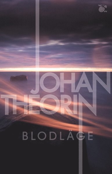 Cover for Johan Theorin · Ölandskvartetten: Blodläge (Buch) (2021)