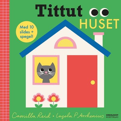 Cover for Ingela Arrhenius Camilla Reid · Tittut Huset (Book) (2021)