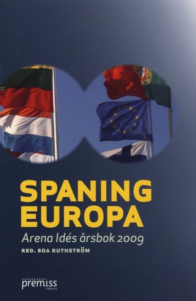 Cover for Lena Westerlund · Arena Idés årsbok: Spaning Europa : Arena Idés årsbok 2009 (Book) (2009)