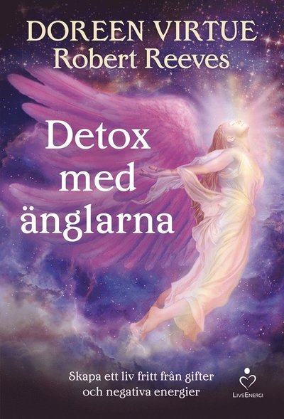Detox med änglarna - Doreen Virtue - Bøger - Massolit - 9789187505843 - 13. januar 2017