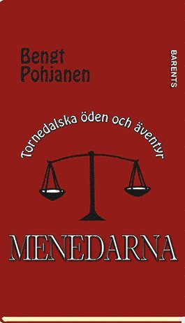 Cover for Bengt Pohjanen · Tornedalska öden och äventyr: Menedarna (Gebundesens Buch) (2018)