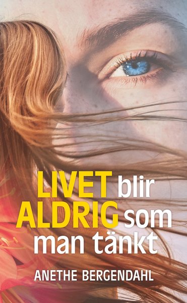 Cover for Anethe Bergendahl · Jessica Schöön: Livet blir aldrig som man tänkt (Paperback Book) (2018)