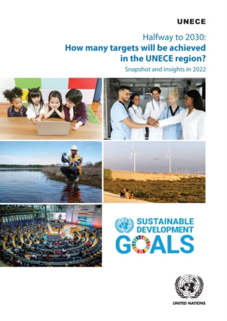 Cover for United Nations: Economic Commission for Europe · Halfway to 2030: how many targets will be achieved in the ECE region?, snapshots and insights 2022 (Paperback Book) (2022)