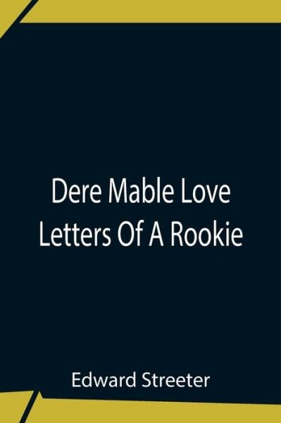 Cover for Edward Streeter · Dere Mable Love Letters Of A Rookie (Paperback Book) (2021)