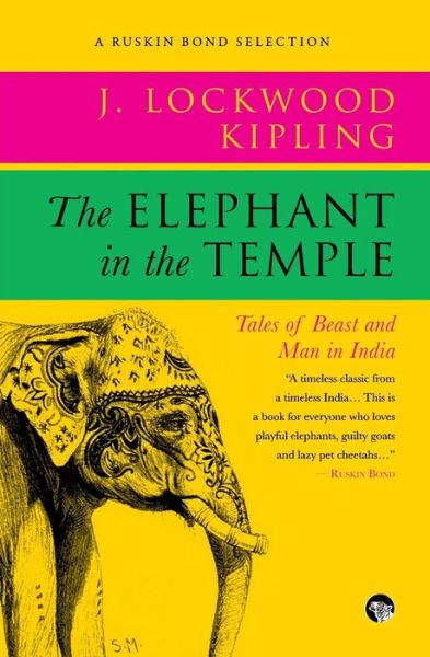 Cover for John Lockwood Kipling · The Elephant in the Temple (Paperback Book) (2017)