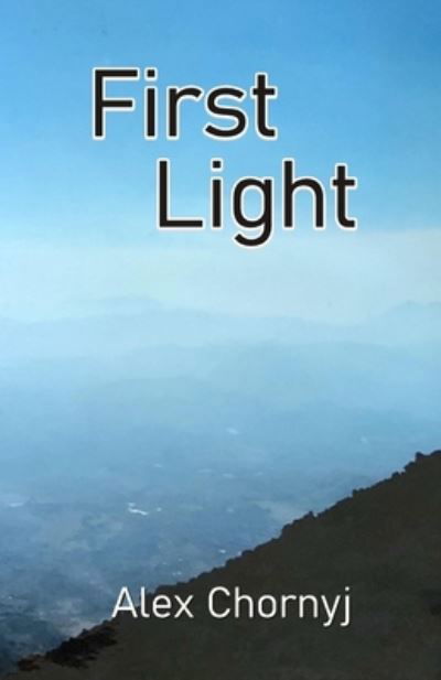 Cover for Alex Chornyj · First Light (Paperback Book) (2020)