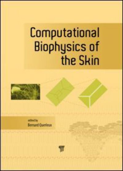 Cover for Bernard Querleux · Computational Biophysics of the Skin (Gebundenes Buch) (2014)