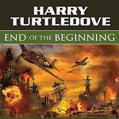 Cover for Harry Turtledove · End of the Beginning (CD) (2010)