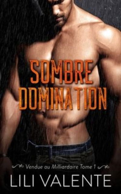 Cover for Lili Valente · Sombre Domination (Paperback Book) (2022)