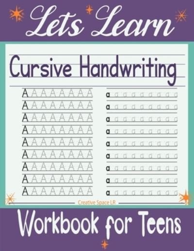 Creative Space Lr · Let's Learn Cursive Handwriting Workbook for