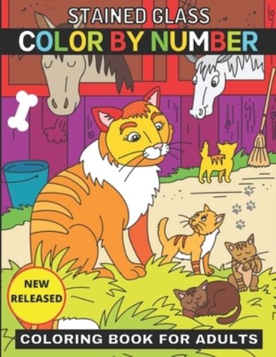 Cover for Susmita Publishing · Staiined Glass Color By Number Coloring Book For adults: Flower Stained Glass Color By Number Book For adults &amp; Senior ( Large Print Color By Numbers ) (Paperback Book) (2022)