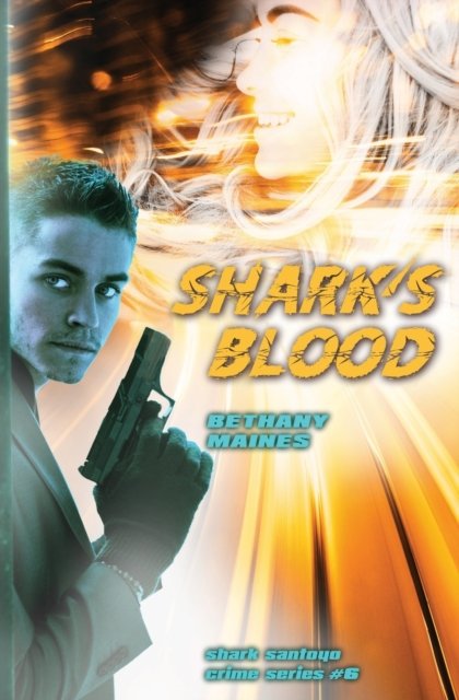 Cover for Bethany Maines · Shark's Blood (Taschenbuch) (2021)