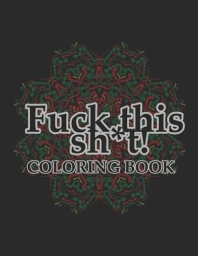 Cover for Printz · Fuck this sh*t! Coloring book (Paperback Book) (2020)