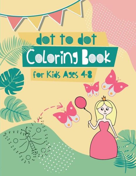 Cover for Xasty Coloring Book for Children · Dot to Dot Coloring Book for Kids Ages 4-8 (Paperback Bog) (2020)