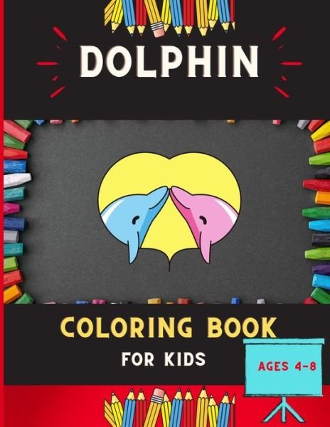 Cover for Abc Publishing House · Dolphin coloring book for kids ages 4-8 (Pocketbok) (2020)