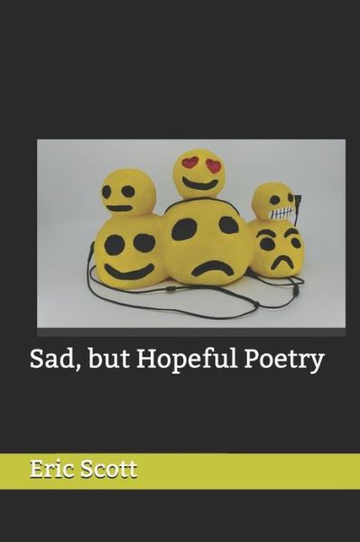 Cover for Eric Scott · Sad, but Hopeful Poetry (Paperback Book) (2020)