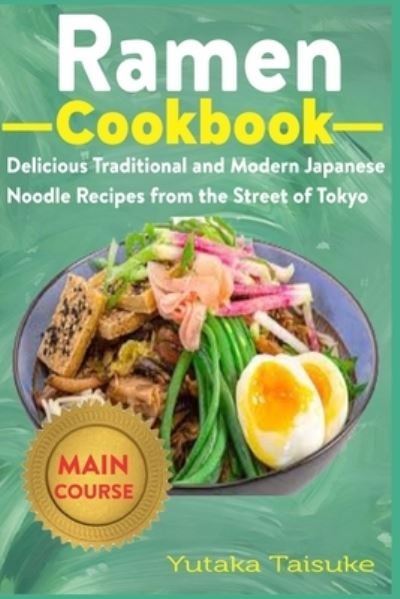 Cover for Yutaka Taisuke · Ramen Cookbook (Pocketbok) (2021)
