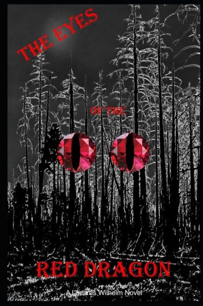 The Eyes of the Red Dragon - Lawrence Williams - Books - Independently Published - 9798600949843 - January 19, 2020