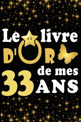 Cover for Livre D Carnet · Le Livre d'Or de mes 33 ans (Paperback Book) (2020)