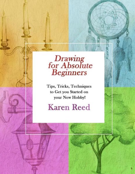 Cover for Karen Reed · Drawing for Absolute Beginners (Paperback Bog) (2020)