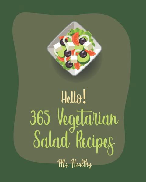 Cover for MS Healthy · Hello! 365 Vegetarian Salad Recipes (Paperback Bog) (2020)