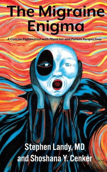 The Migraine Enigma - Shoshana Y Cenker - Kirjat - Independently Published - 9798620893843 - lauantai 7. maaliskuuta 2020