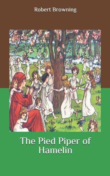 Cover for Robert Browning · The Pied Piper of Hamelin (Paperback Book) (2020)