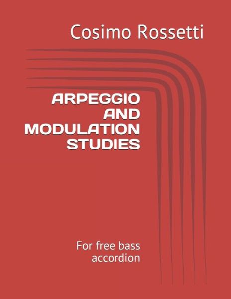 Cover for Cosimo Rossetti · Arpeggio and Modulation Studies (Paperback Book) (2020)