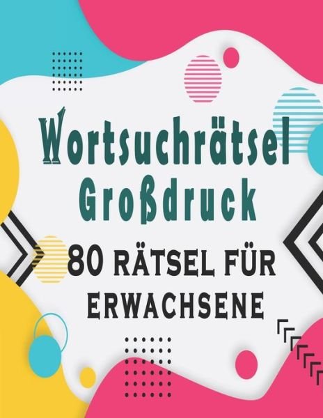 Cover for Bk Wortsuchrätsel · Wortsuchratsel Grossdruck (Pocketbok) (2020)