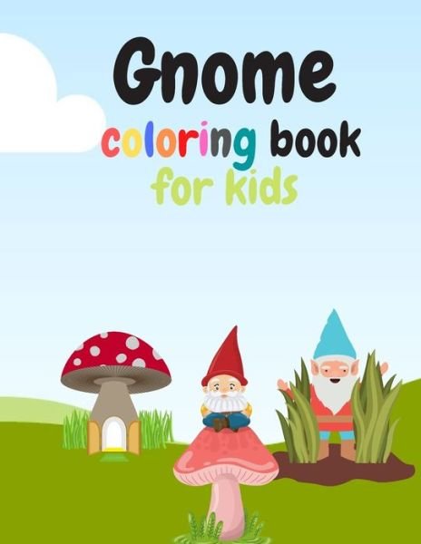 Cover for Pikasos Coloring Books · Gnome Coloring Book for Kids (Paperback Book) (2020)