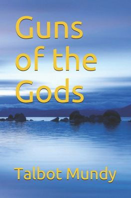 Cover for Talbot Mundy · Guns of the Gods (Paperback Book) (2020)