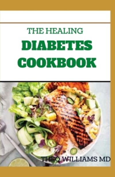 Cover for Theo Williams · The Healing Diabetes Cookbook (Taschenbuch) (2020)