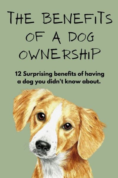 Cover for Dogs Verified · The Benefits Of A Dog Ownership (Paperback Book) (2021)