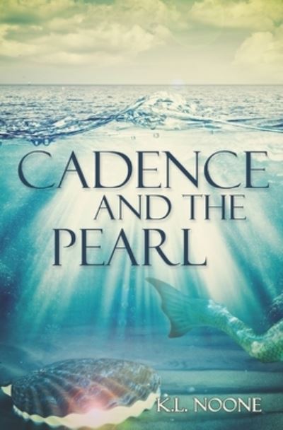 Cover for K L Noone · Cadence and the Pearl (Paperback Book) (2021)