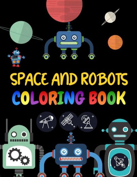 Cover for Muntaha Press · Space and robots coloring Book (Paperback Book) (2021)