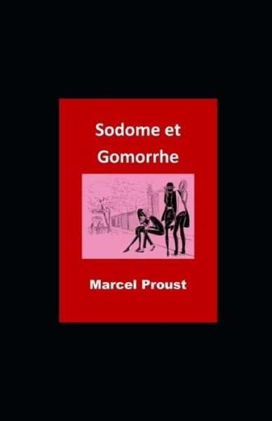 Cover for Marcel Proust · Sodome et Gomorrhe illustree (Paperback Bog) (2021)