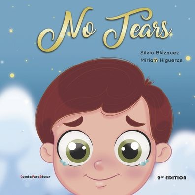 Cover for Silvia Blazquez Baeza · No Tears (second edition): A story about tantrums and emotions (Paperback Book) (2021)