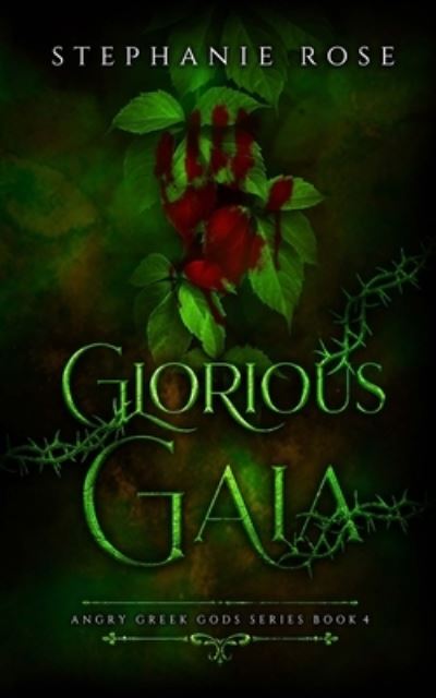 Cover for Stephanie Rose · Glorious Gaia (Book) (2023)