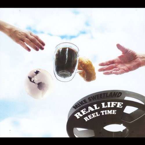 Real Life Reel Time - Mike Sweetland - Musique - Mike Sweetland - 0029882564844 - 28 septembre 2013