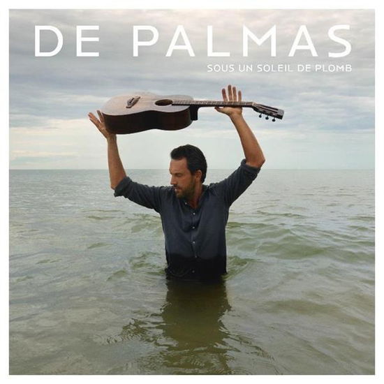 De Palmas · Sous Un Soleil De Plomb (CD) (2023)