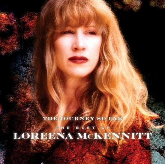 Cover for Loreena McKennitt · The Journey So Far - Best of (CD) (2014)