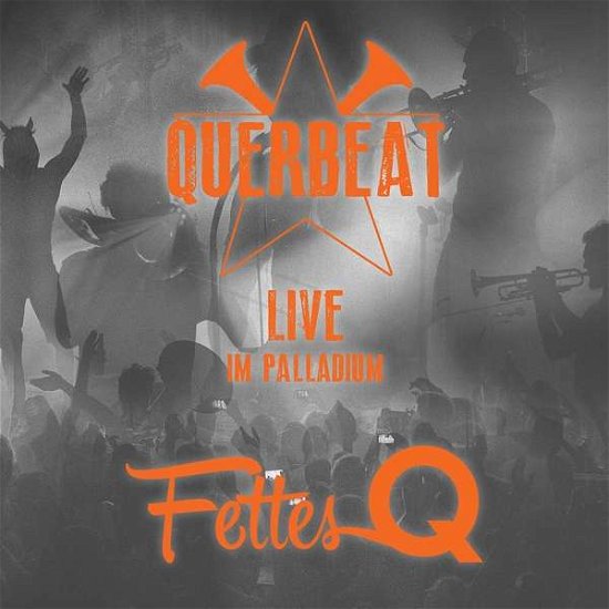 Cover for Querbeat · Fettes Q - Live Im Palladium (CD) (2017)