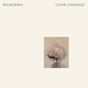 Cover for Balmorhea · Clear Language (LP) (2017)