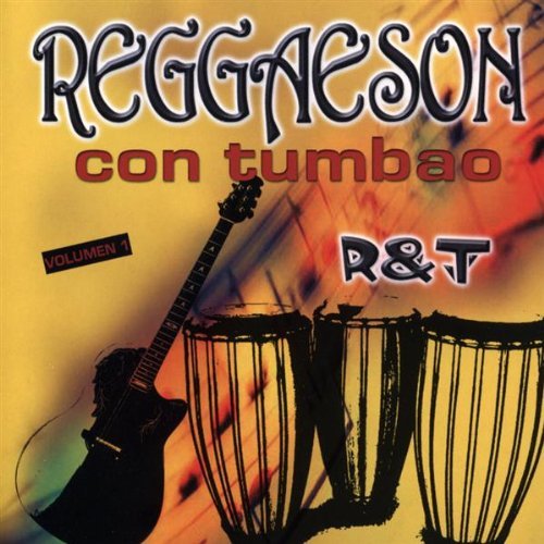 Reggaeson Con Tumbao - R & T - Musiikki - CD Baby - 0634479186844 - tiistai 11. lokakuuta 2005