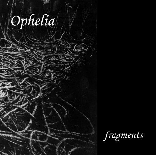 Cover for Ophelia · Fragments (CD) (2007)