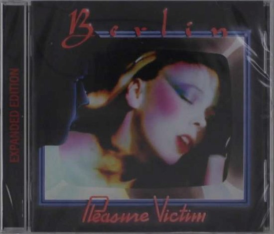 Cover for Berlin · Pleasure Victim (2020 Remastered &amp; Expanded Ed.) (CD) [Bonus Tracks edition] (2020)