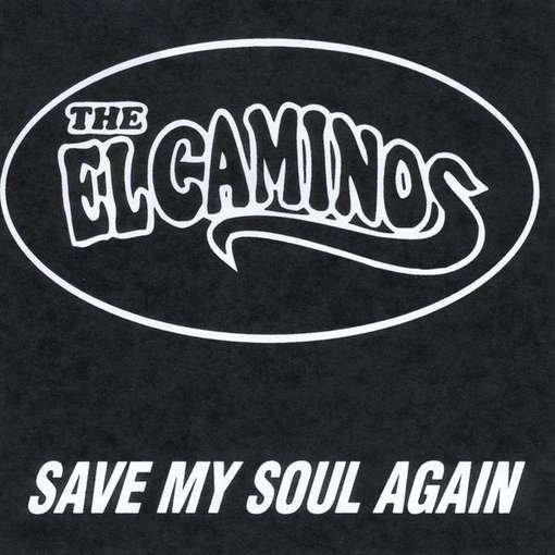 Cover for El Caminos · Save My Soul Again (CD) (2011)