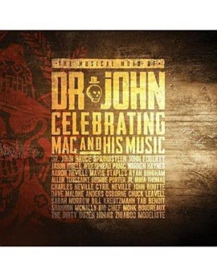 Cover for Dr. John · The Musical Mojo of Dr. John: a Celebration of Mac and His Music (CD/Blu-ray/DVD) (2016)