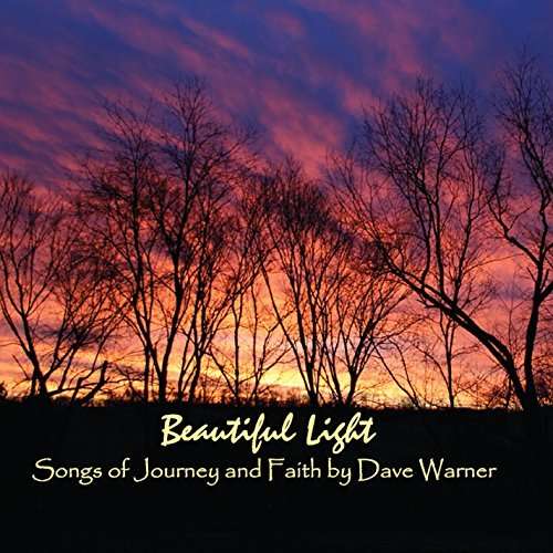 Beautiful Light - Dave Warner - Music - Dave Warner - 0888295127844 - July 19, 2014